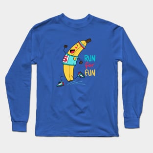 Banana run for fun Long Sleeve T-Shirt